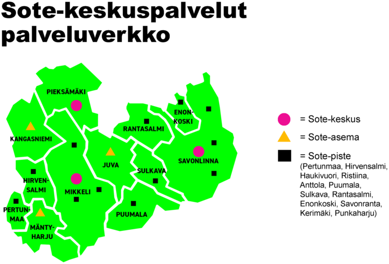Esitys sote-keskuspalvelujen verkosta, sote-keskukset Mikkeli, Pieksämäki ja Savonlinna. Sote-asemat Juva, Kangasniemi ja Mäntyharju. Sote-pisteet Pertunmaa, Hirvensalmi, Haukivuori, Ristiina, Anttola, Puumala, Sulkava, Rantasalmi, Enonkoski, Savonranta, Kerimäki ja Punkaharju