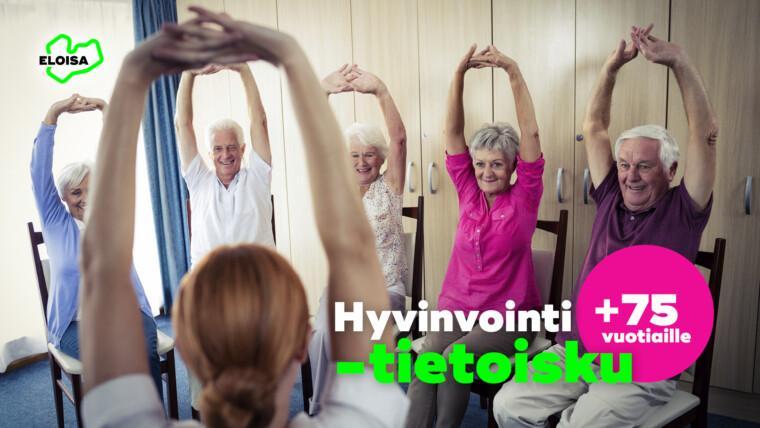 Hyvinvointitietoisku +75 vuotiaille.